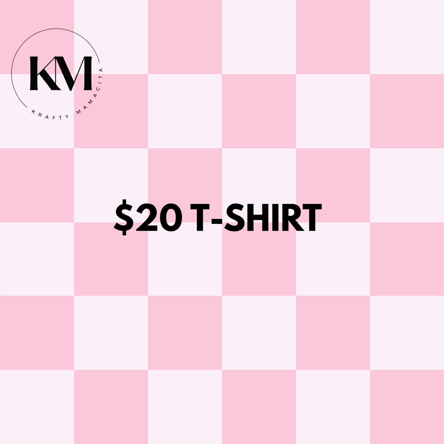 $20 Custom T-shirt