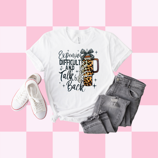 Expensive Difficult & Talks Back Tee