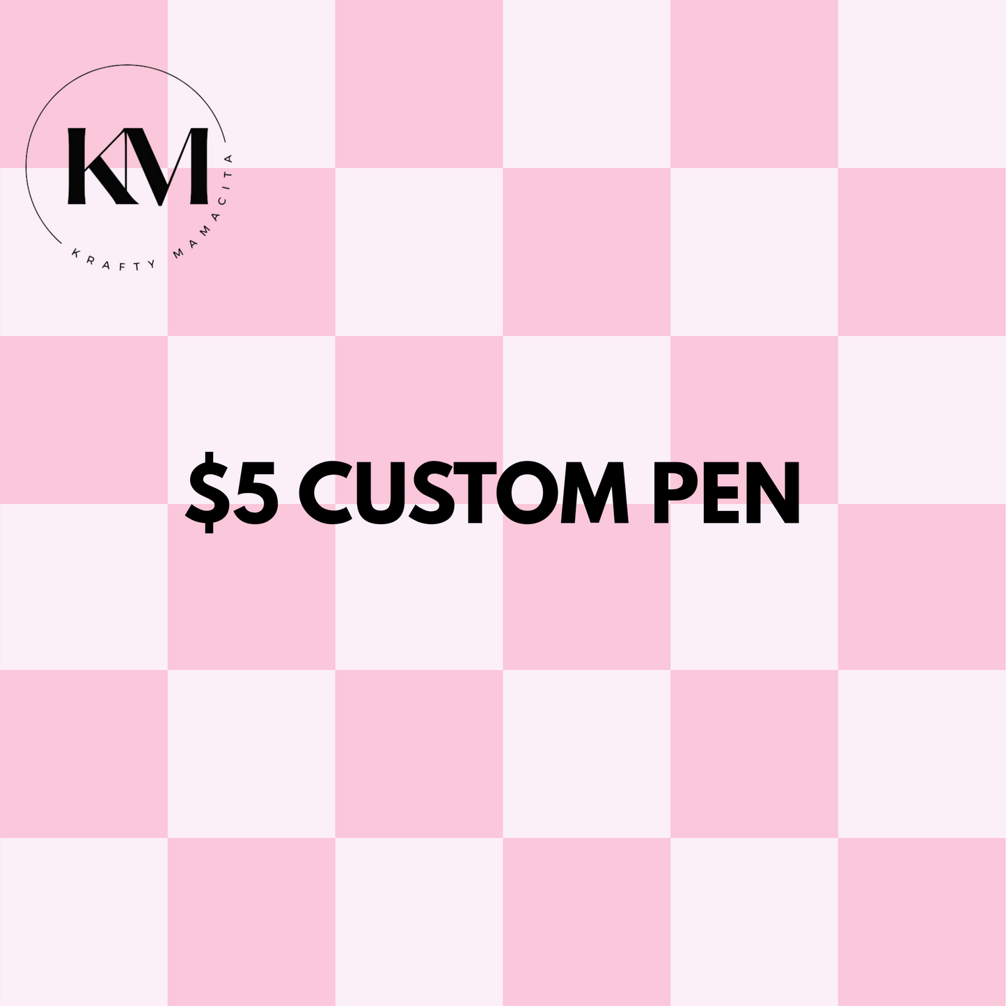 $5 Custom Pen